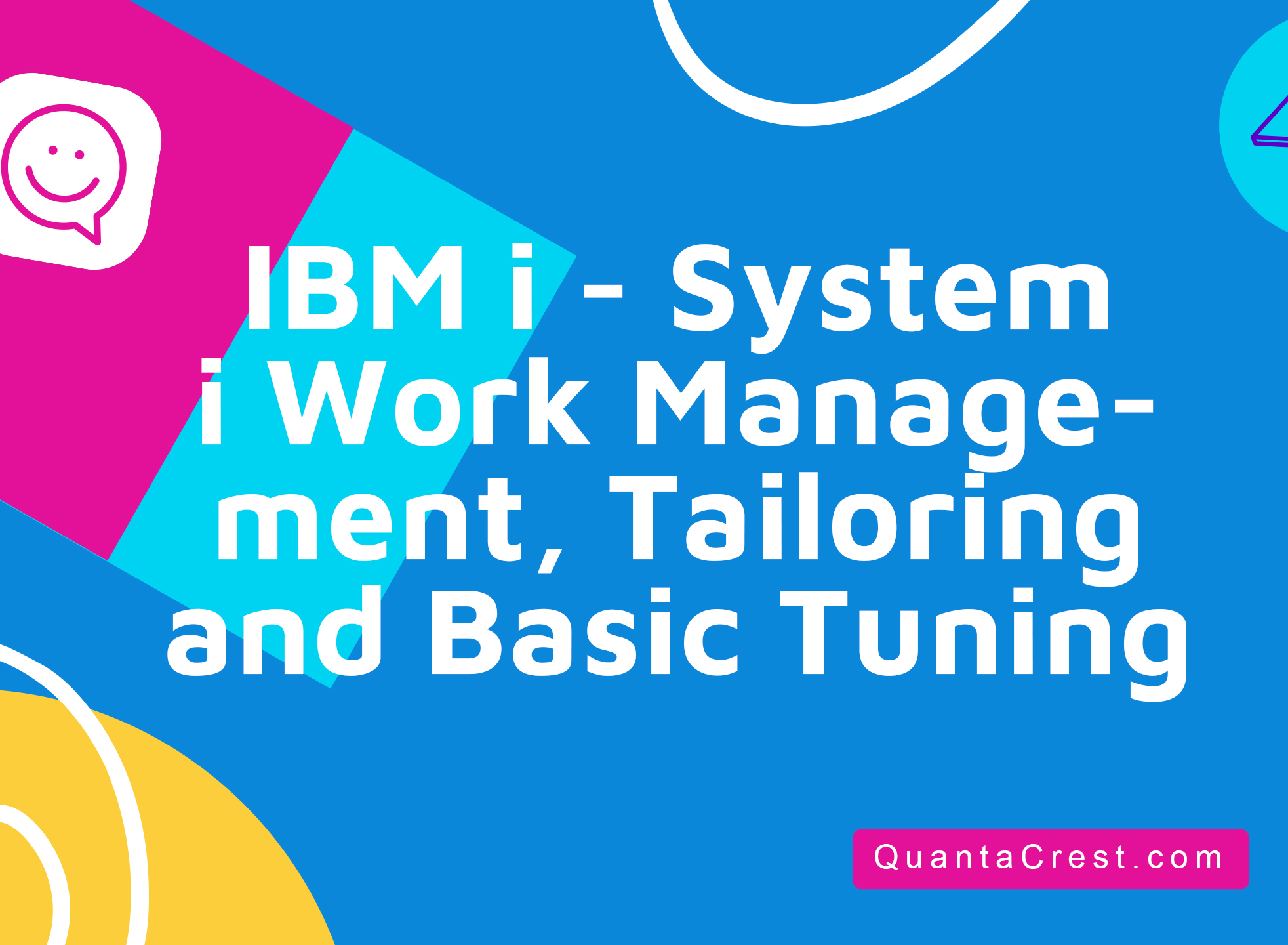 IBM i - System i Work Management, Tailoring and Basic Tuning